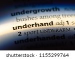 Small photo of underhand word in a dictionary. underhand concept.