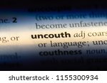 Small photo of uncouth word in a dictionary. uncouth concept.