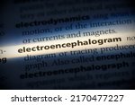 Small photo of electroencephalogram word in a dictionary. electroencephalogram concept, definition.