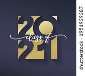 class of 2021. congratulations... | Shutterstock .eps vector #1951939387