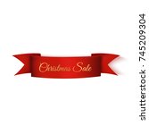 red ribbon. christmas sale.... | Shutterstock .eps vector #745209304