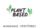 plant based hand made text ... | Shutterstock .eps vector #1931755811