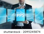 Small photo of Business, Technology, Internet and network concept. Young businessman working on a virtual screen of the future and sees the inscription: PPS