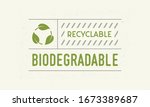 biodegradable and recyclable... | Shutterstock .eps vector #1673389687