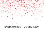 beautiful confetti hearts... | Shutterstock .eps vector #791896324
