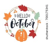 hello october  bright fall... | Shutterstock .eps vector #700175341