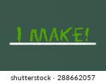 i make script on a green... | Shutterstock . vector #288662057