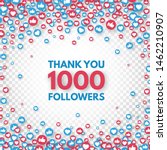 thank you 1000 followers... | Shutterstock .eps vector #1462210907
