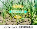 Small photo of Green young crops with the text National Agriculture Day superimposed, symbolizing the celebration of farming and sustainable agriculture.