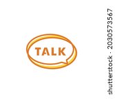talk lettering with bubble logo.... | Shutterstock .eps vector #2030573567