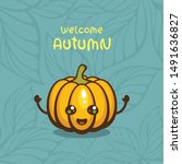 cute pumpkin with "welcome... | Shutterstock .eps vector #1491636827