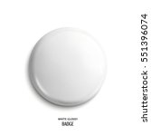 vector blank white glossy badge ... | Shutterstock .eps vector #551396074