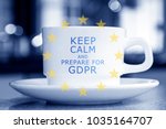 General Data Protection Regulation - Keep Calm and Prepare for GDPR