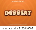 dessert text effect template... | Shutterstock .eps vector #2129068307
