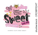 sweet slogan text with cute... | Shutterstock .eps vector #1923895247