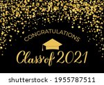 Class Of 2021 Banner. Gold...