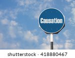 Small photo of Causation Sign