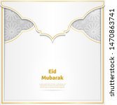 eid mubarak with glowing golden ... | Shutterstock .eps vector #1470863741
