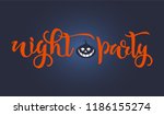 halloween night party text.... | Shutterstock .eps vector #1186155274