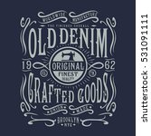 denim typography  t shirt... | Shutterstock .eps vector #531091111