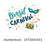 brazil carnival hand lettering... | Shutterstock .eps vector #1572641431