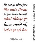 be not ye therefore like unto... | Shutterstock .eps vector #1736159501
