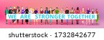 we are stronger together slogan ... | Shutterstock .eps vector #1732842677
