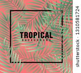 tropical background vector | Shutterstock .eps vector #1310581724