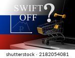financial system SWIFT off.Crisis in Shopping Online system:Mini shopping cart on laptop on Russian white, blue and red flag.Russia war against Ukraine. Sanctions against Russia, disconnect from SWIFT