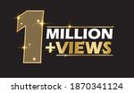 1 Million Views Celebration...