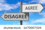 Small photo of Disagree and agree as a choice - pictured as words Disagree, agree on road signs to show that when a person makes decision he can choose either Disagree or agree as an option, 3d illustration