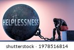 Helplessness As A Heavy Weight...