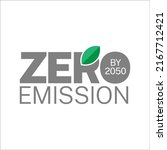 zero emissions by 2050 vector... | Shutterstock .eps vector #2167712421