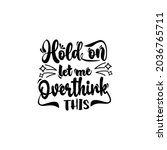 funny quotes svg design vector | Shutterstock .eps vector #2036765711