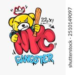 nyc gangster slogan with colorful thug bear cartoon vector illustration