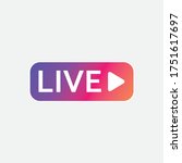 live streaming icon  live... | Shutterstock .eps vector #1751617697