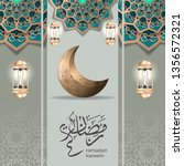 luxury ramadan greeting card... | Shutterstock .eps vector #1356572321
