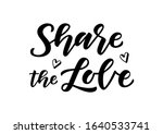 share the love hand drawn... | Shutterstock .eps vector #1640533741