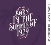 Born In The Summer Of 1929 ...
