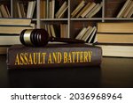 Law about assault and battery and gavel.