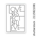 love respect believe  vector.... | Shutterstock .eps vector #2115821081