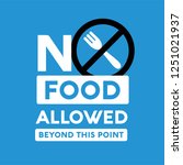 no outside food allowed beyond... | Shutterstock .eps vector #1251021937