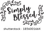 Simply Blessed Eps Vector Text...
