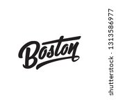 boston hand written city name... | Shutterstock .eps vector #1313586977