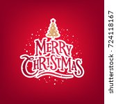 merry christmas lettering.... | Shutterstock .eps vector #724118167