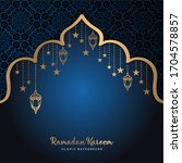 beautiful ramadan kareem design ... | Shutterstock .eps vector #1704578857