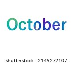 october. colorful typography... | Shutterstock .eps vector #2149272107