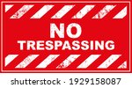 No Trespassing Sign On White...
