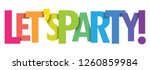 let s party  colorful type... | Shutterstock .eps vector #1260859984