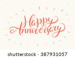 happy anniversary. greeting... | Shutterstock .eps vector #387931057